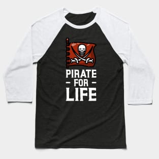 Pirate For Life Baseball T-Shirt